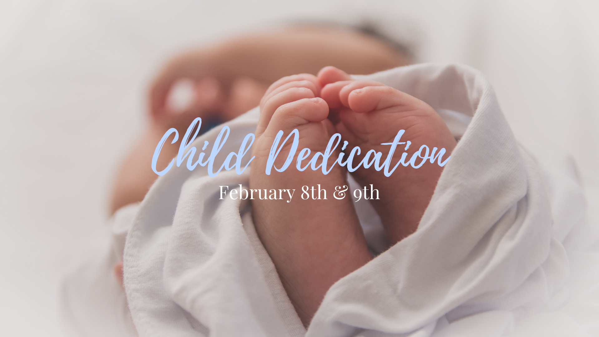 Child Dedication Feb