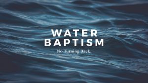 Water Baptism